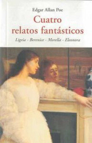 Knjiga CUATRO RELATOS FANTASTICOS 