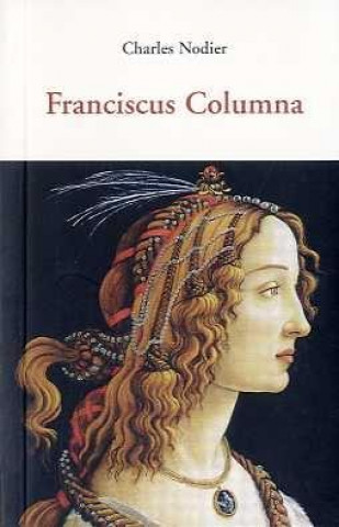 Libro FRANCISCUS COLUMNA CHARLES NODIER