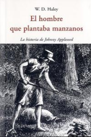 Книга HOMBRE QUE PLANTABA MANZANOS, EL 