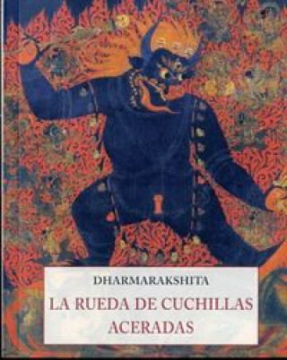 Kniha La rueda de cuchillas aceradas Dharmarakshita