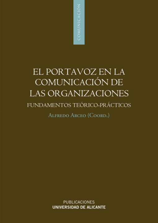 Carte El portavoz en la comunicación de las organizaciones : fundamentos teórico-prácticos 