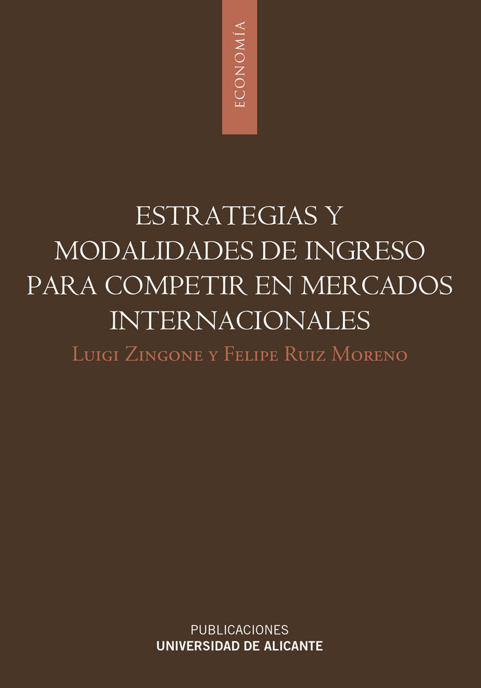 Książka Estrategias y modalidades de ingreso para competir en mercados internacionales Felipe Ruiz Moreno