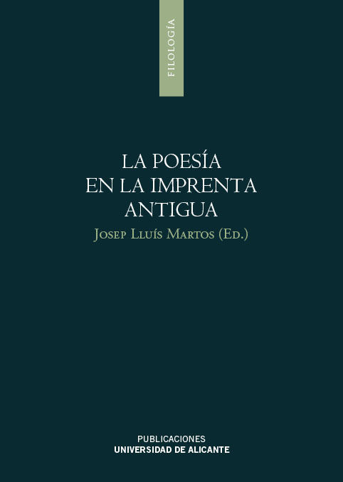 Kniha La poesía en la imprenta antigua Josep Lluís Martos Sánchez