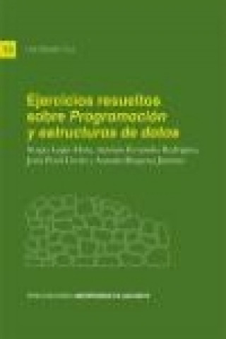 Livre Ejercicios resueltos sobre "Programación y estructuras de datos" Sergio Luján Mora