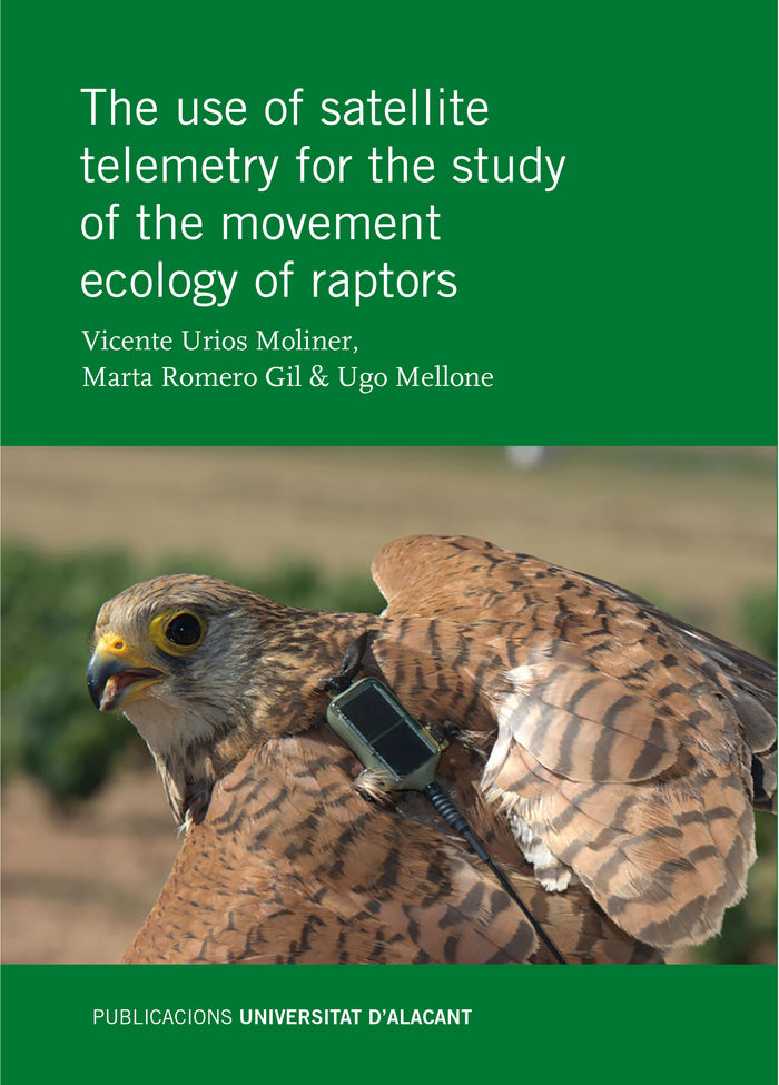 Könyv The use of satellite telemetry for the study of the movement ecology of raptors 