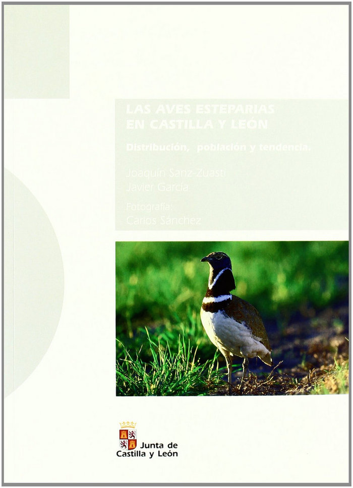 Carte Las aves esteparias en Castilla y León : distribución, población y tendencia Javier García Fernández