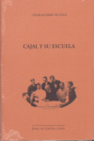 Książka Cajal y su escuela César Aguirre Viani