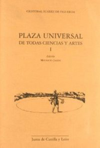 Kniha Plaza universal de todas ciencias y artes Cristóbal Suárez de Figueroa