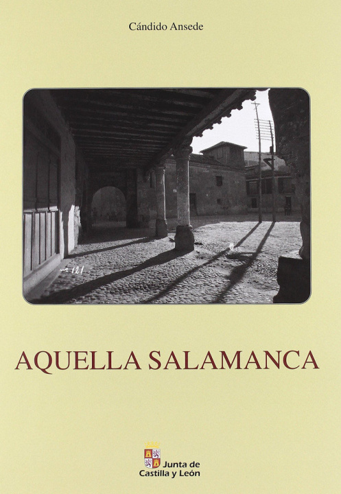Könyv Aquella Salamanca : Cándido Ansede Tatane Ruiz Ansede