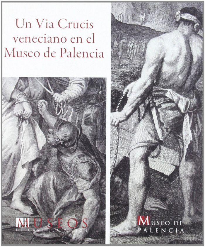 Książka Un Vía Crucis veneciano en el Museo de Palencia María del Pilar Pastrana García