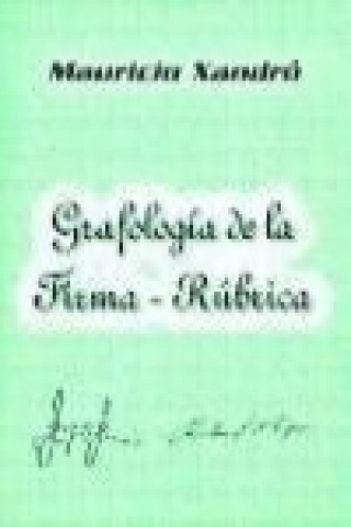 Kniha Grafología de la firma-rúbrica Mauricio Xandró