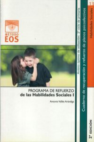 Könyv Refuerzo de las habilidades sociales, I Antonio Vallés Arándiga
