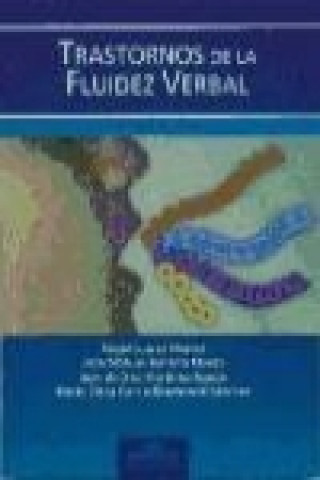 Könyv Trastornos de la fluidez verbal : Estudio de casos 