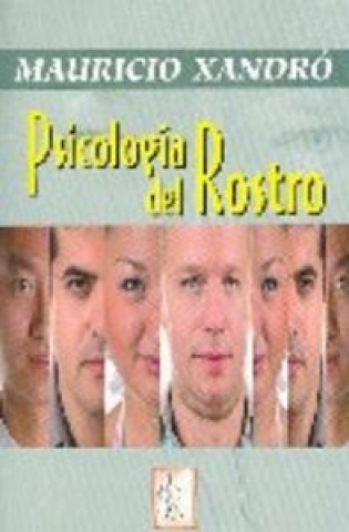 Libro Psicología del rostro Mauricio Xandró