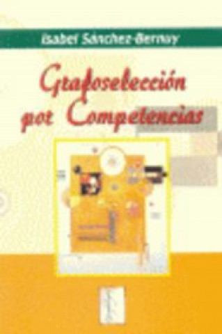 Kniha Grafoselección por competencias Isabel Sánchez-Bernuy Fernández-Riesco