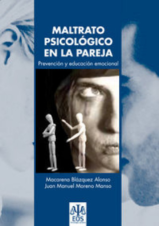 Könyv Maltrato psicológico en la pareja : prevención y educación emocional Macarena Blazquez Alonso