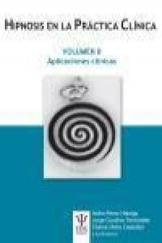 Kniha Hipnosis en la práctica clínica II : aplicaciones clínicas 