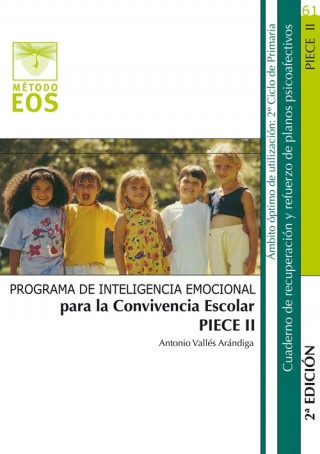 Libro PIECE II, Inteligencia Emocional para la Convivencia Escolar Antonio Vallés Arándiga