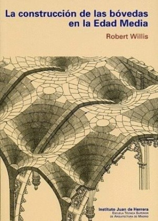 Könyv La construcción de las bóvedas en la Edad Media Robert Willis