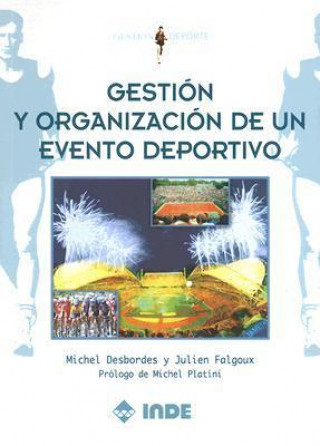 Kniha Gestión y organización de un evento deportivo Michel Desbordes