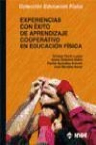 Knjiga Experiencias con éxito de aprendizaje cooperativo en educación física Cristina . . . [et al. ] Curto Luque