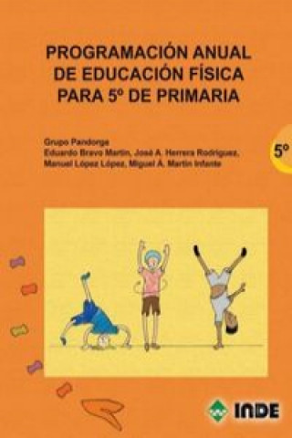 Carte Educación física, 5 Educación Primaria. Programación anual Eduardo . . . [et al. ] Bravo Martín