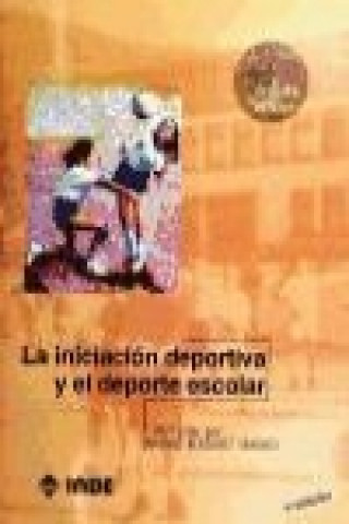 Buch La iniciación deportiva y el deporte escolar 