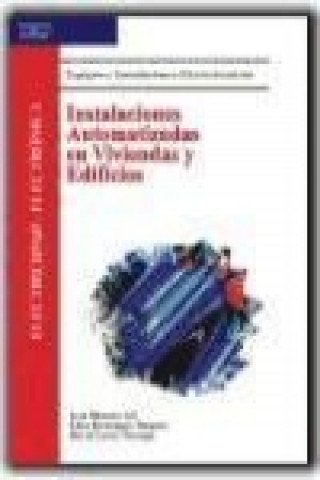 Книга Instalaciones automatizadas en viviendas y edificios David Lasso Tárraga