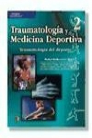 Kniha Traumatología y medicina deportiva 2 Rafael Ballesteros Massó