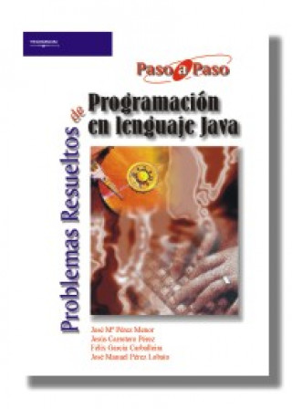 Knjiga ProblemasresueltosdeprogramaciónenlenguajeJava Jesús . . . [et al. ] Carretero Pérez