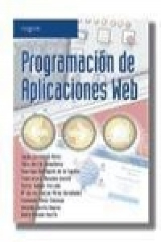 Kniha Programación de aplicaciones Web Santiago . . . [et al. ] Rodríguez de la Fuente