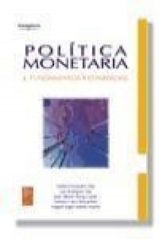 Könyv Política monetaria. Fundamentos y estrategias Andrés Fernández Díaz