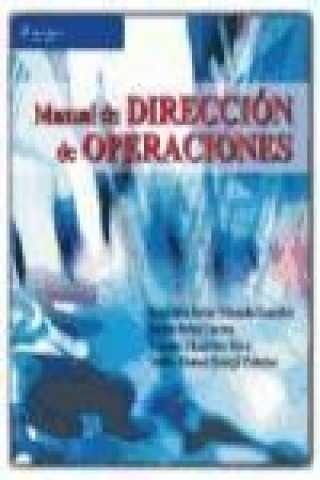 Könyv Manual de dirección de operaciones Antonio Chamorro Mera