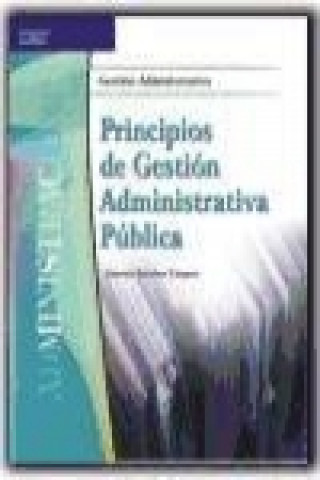Kniha Principios de administración pública : gestión administrativa Antonio Sánchez Vázquez