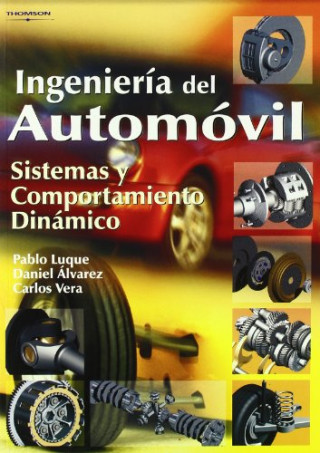 Książka Ingeniería del automóvil : sistema y comportamiento dinámico Pablo Luque Rodríguez