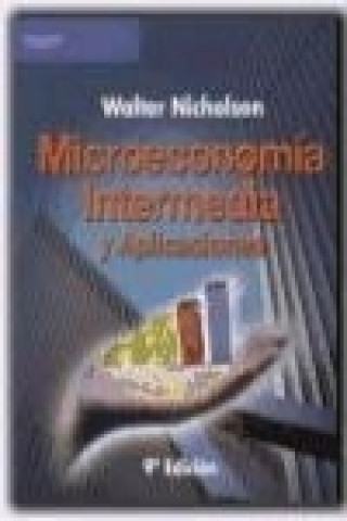 Книга Microeconomía intermedia y aplicaciones Walter Nicholson