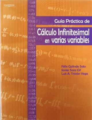 Carte Guía práctica de cálculo infinitesimal en varias variables Félix Galindo Soto