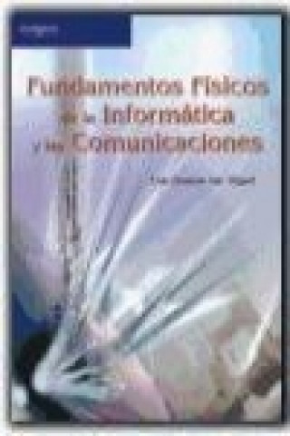 Carte Fundamentos físicos de la informática y las comunicaciones Luis Montoto San Miguel