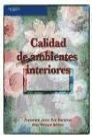 Könyv Calidad de ambientes interiores Francisco Javier Rey Martínez
