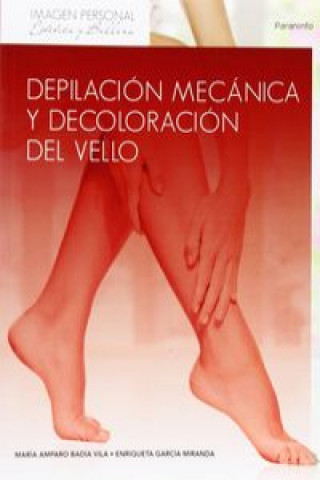Kniha Depilación mecánica y decoloración del vello M. A. BADIA VILA