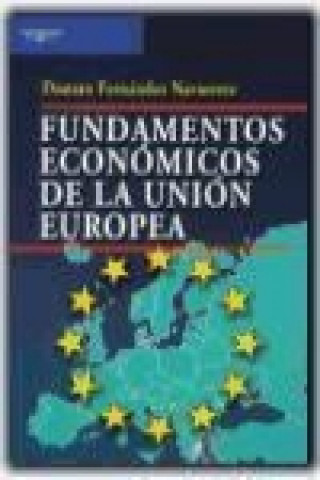 Carte Fundamentos económicos de la Unión Europea Donato Fernández Navarrete