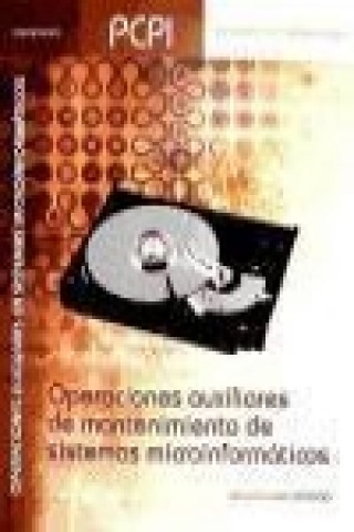 Kniha Operaciones auxiliares de montaje de sistemas microinformáticos Isidoro Berral Montero