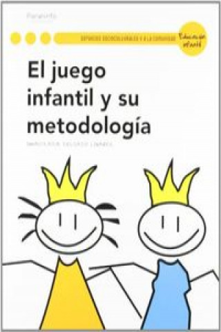 Könyv JUEGO INFANTIL Y SU METODOLOGIA 