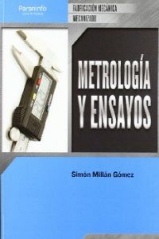 Knjiga Metrología y ensayos Simón Millán Gómez