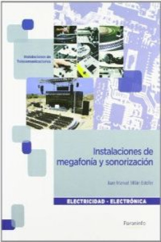 Kniha Instalaciones de megafonía y sonorización JUAN MILLAN ESTELLER
