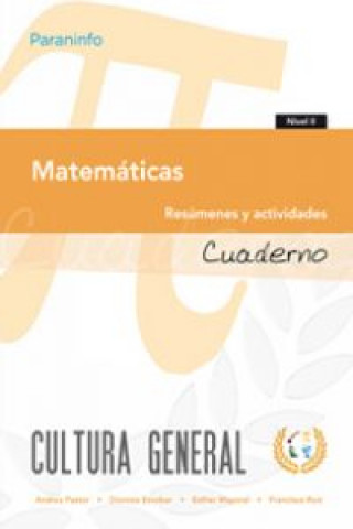 Книга Cultura general II : matemáticas : cuaderno, resúmenes y actividades Dionisio . . . [et al. ] Escobar Pastor