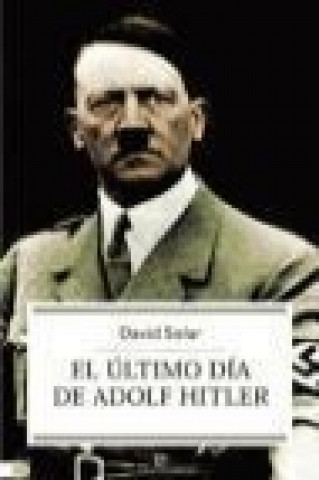 Könyv El último día de Adolf Hitler David Solar