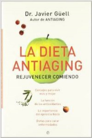 Carte La dieta antiaging : rejuvenecer comiendo Javier Güell Peris