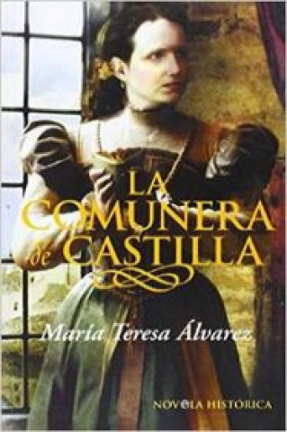 Kniha La comunera de Castilla María Teresa Álvarez