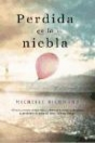 Buch Perdida en la niebla Michelle Richmond